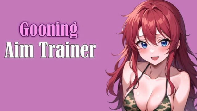 Gooning Aim Trainer Free Download