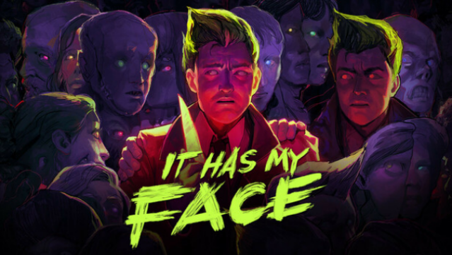 It Has My Face Free Download