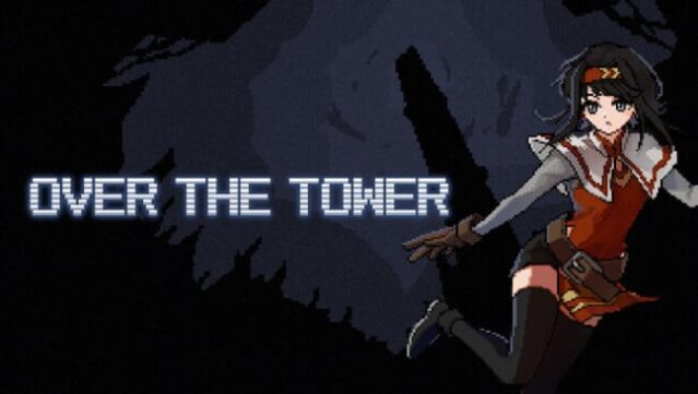 OVER THE TOWER Free Download